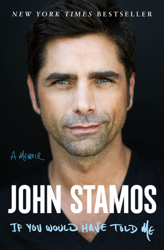 If You Would Have Told Me: A Memoir book cover by John Stamos