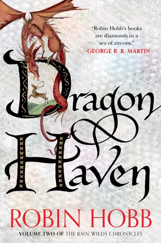 Dragon Haven: Volume Two of the Rain Wilds Chronicles (Rain Wilds Chronicles #2) book cover by Robin Hobb