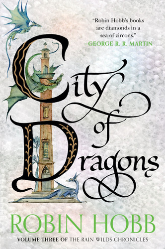 City of Dragons: Volume Three of the Rain Wilds Chronicles (Rain Wilds Chronicles #3) book cover by Robin Hobb
