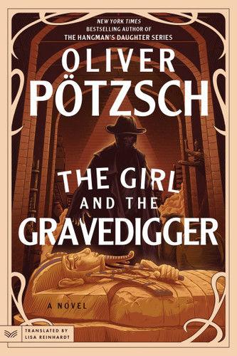 The Girl and the Gravedigger: A Novel book cover by Oliver Pötzsch