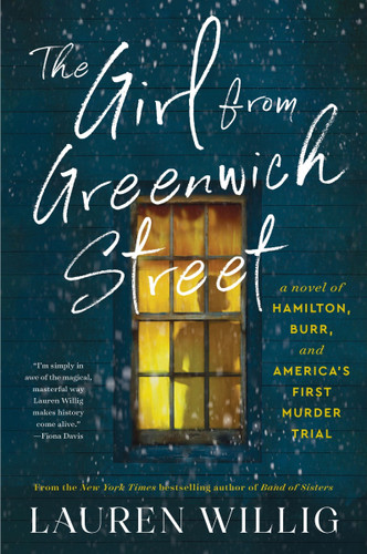 The Girl from Greenwich Street: A Novel of Hamilton, Burr, and America’s First Murder Trial book cover by Lauren Willig