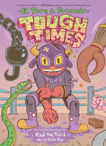 Tough Times: El Toro & Friends: A Graphic Novel (World of ¡Vamos!) book cover by Raúl the Third