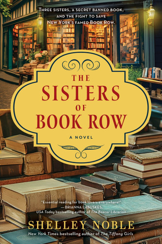 The Sisters of Book Row: A Novel book cover by Shelley Noble