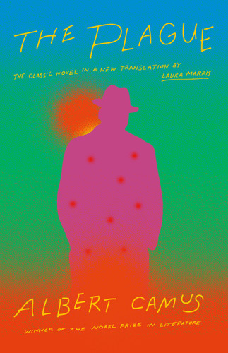 The Plague: A new translation by Laura Marris book cover by Albert Camus