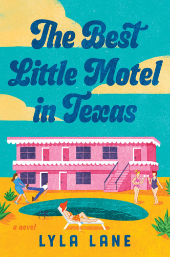 The Best Little Motel in Texas: A Novel book cover by Lyla Lane