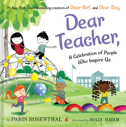 Dear Teacher: A Celebration of People Who Inspire Us book cover by Paris Rosenthal