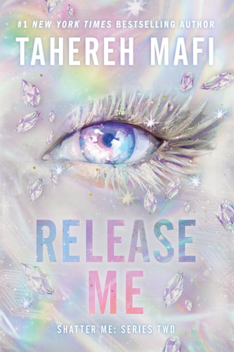Release Me (Shatter Me: Series Two #2) book cover by Tahereh Mafi