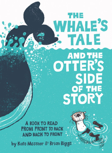 The Whale’s Tale and the Otter’s Side of the Story book cover by Kate Messner