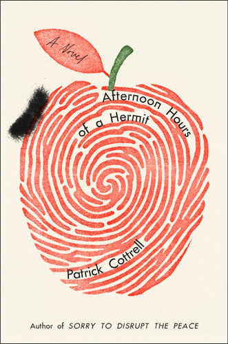 Afternoon Hours of a Hermit: A Novel book cover by Patrick Cottrell
