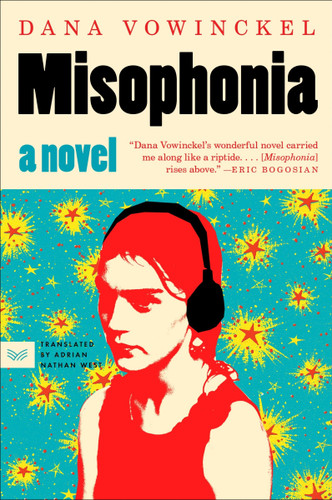 Misophonia: A Novel book cover by Dana Vowinckel