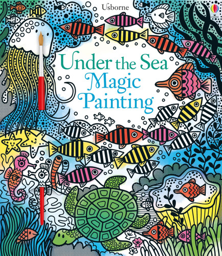 Under the Sea Magic Painting (Magic Painting Books) book cover by Fiona Watt