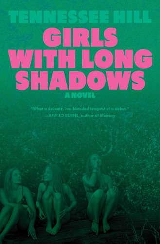 Girls with Long Shadows: A Novel book cover by Tennessee Hill