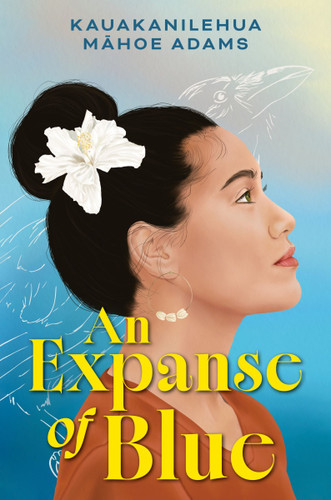 An Expanse of Blue book cover by Kauakanilehua Mahoe Adams