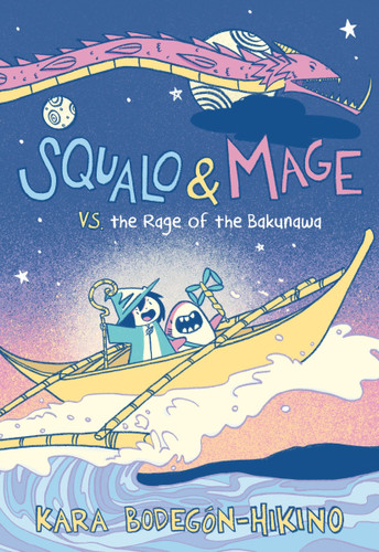 Squalo & Mage vs. the Rage of the Bakunawa: A Graphic Novel (Squalo & Mage #1) book cover by Kara Bodegón-Hikino
