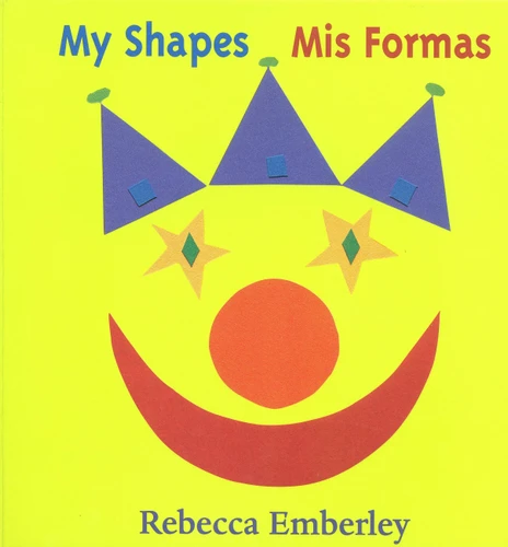 My Shapes/ Mis Formas book cover by Rebecca Emberley