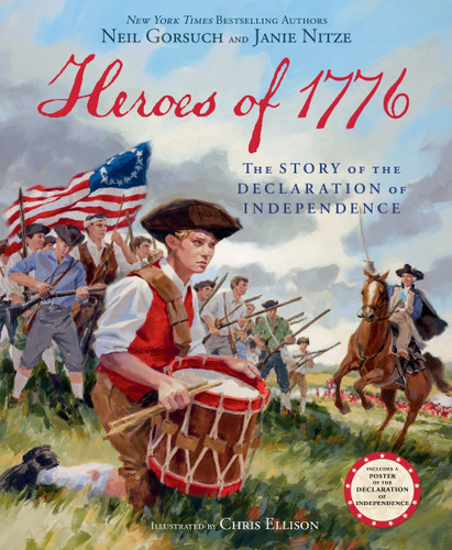 Heroes of 1776: The Story of the Declaration of Independence book cover by Neil Gorsuch, Janie Nitze