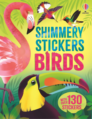 Shimmery Stickers Birds (Big Sticker Books) book cover by Emily Bone, Alice James
