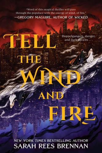 Tell the Wind and Fire book cover by Sarah Rees Brennan