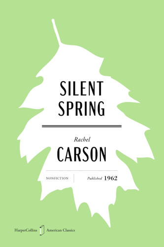 Silent Spring American Classics Edition (HarperCollins American Classics) book cover by Rachel Carson
