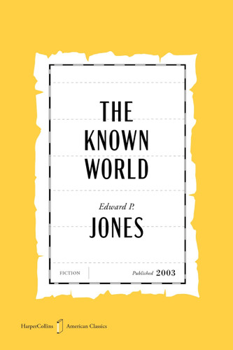 The Known World American Classics Edition: A Novel (HarperCollins American Classics) book cover by Edward P. Jones