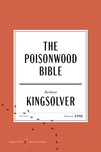 The Poisonwood Bible American Classics Edition: A Novel (HarperCollins American Classics) book cover by Barbara Kingsolver