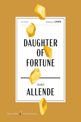 Daughter of Fortune American Classics Edition: A Novel (HarperCollins American Classics) book cover by Isabel Allende
