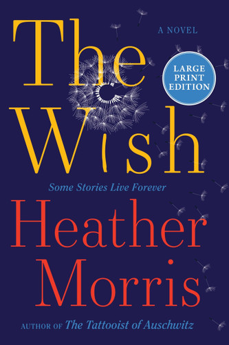 The Wish: A Novel (Large Print) book cover by Heather Morris