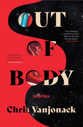 Out of Body: Stories book cover by Chris Vanjonack