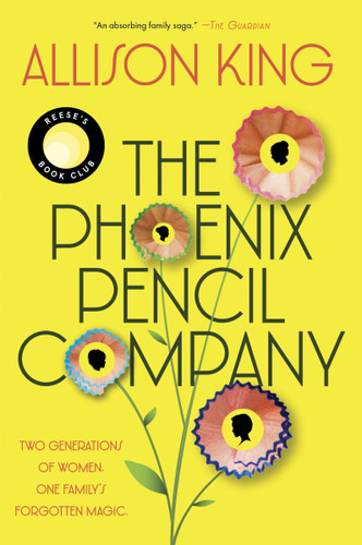 The Phoenix Pencil Company: A Novel book cover by Allison King