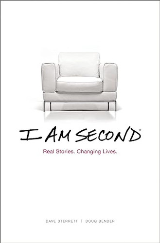 I Am Second: Real Stories. Changing Lives