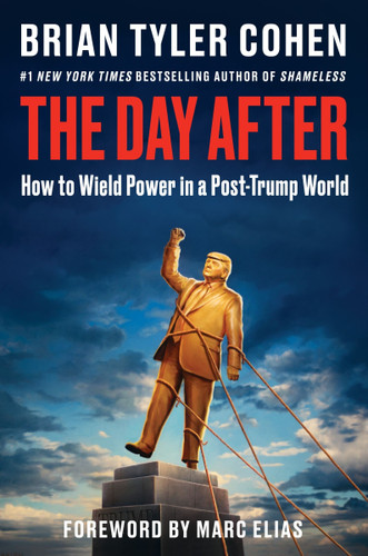 The Day After: How to Wield Power in a Post-Trump World book cover by Brian Tyler Cohen