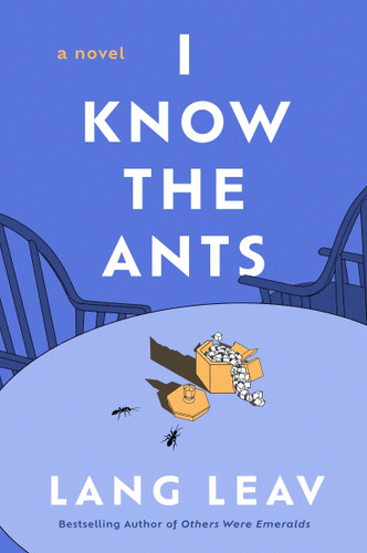 I Know the Ants: A Novel book cover by Lang Leav