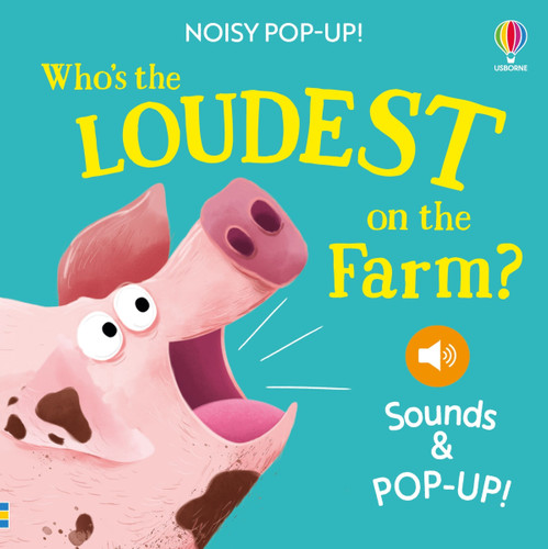 Noisy Pop-Up: Who's the Loudest on the Farm? (Noisy Pop-ups) book cover by Sam Taplin