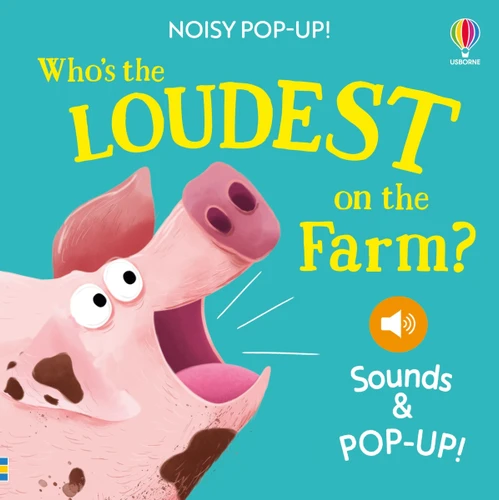 Noisy Pop-Up: Who's the Loudest on the Farm? (Noisy Pop-ups) book cover by Sam Taplin