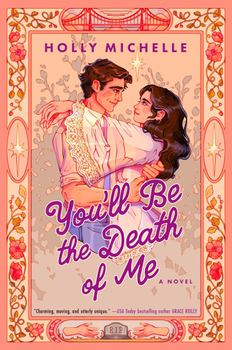 You'll Be the Death of Me: A Novel book cover by Holly Michelle