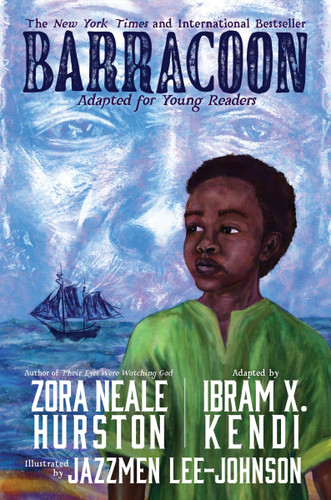 Barracoon: Adapted for Young Readers book cover by Zora Neale Hurston, Ibram X. Kendi