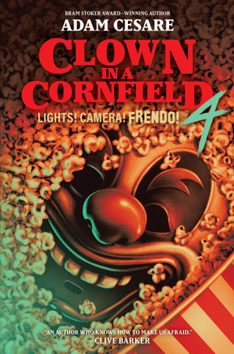 Lights! Camera! Frendo! (Clown in a Cornfield #4) book cover by Adam Cesare