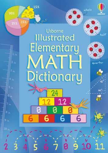 Illustrated Elementary Math Dictionary (Illustrated Dictionaries and Thesauruses) book cover by Kirsteen Robson