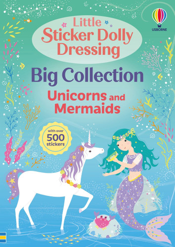 Little Sticker Dolly Dressing Big Collection: Unicorns and Mermaid (Little Sticker Dolly Dressing #26) book cover by Fiona Watt