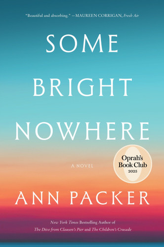 Some Bright Nowhere: A Novel [9780063421509]
