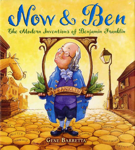 Now & Ben: The Modern Inventions of Benjamin Franklin (Famous Inventors in History) book cover by Gene Barretta