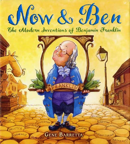 Now & Ben: The Modern Inventions of Benjamin Franklin (Famous Inventors in History) book cover by Gene Barretta
