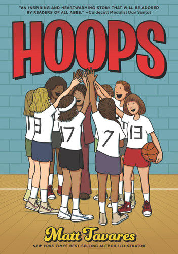Hoops: A Graphic Novel: (A Middle Grade Novel About Perseverance, Gender Equality, and Teamwork for Kids Ages 8-12 in Grades 3-7) book cover by Matt Tavares