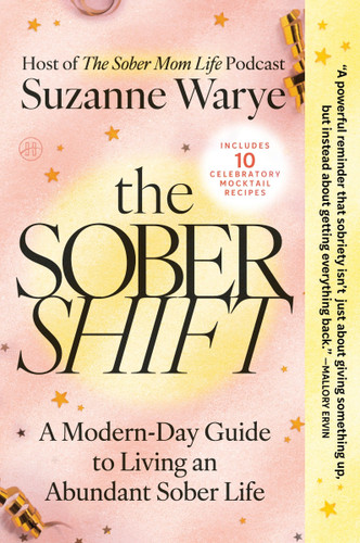 The Sober Shift: A Modern-Day Guide to Living an Abundant Sober Life book cover by Suzanne Warye