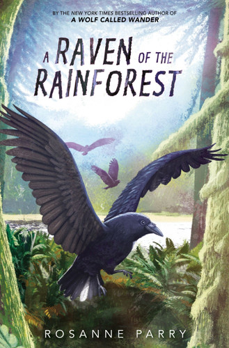 A Raven of the Rainforest book cover by Rosanne Parry