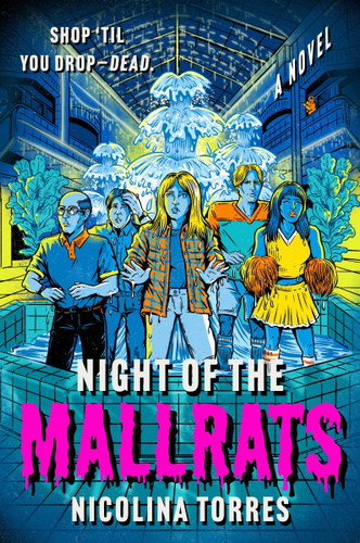 Night of the Mallrats: A Novel book cover by Nicolina Torres