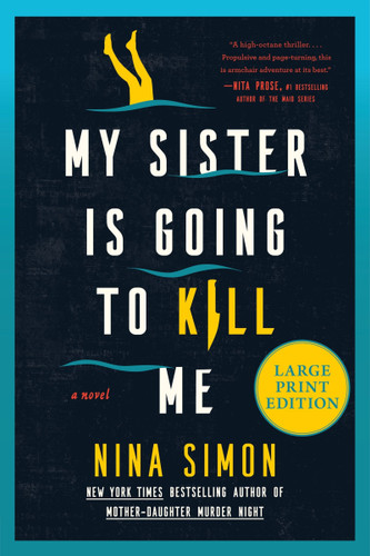 My Sister Is Going to Kill Me (Large Print): A Novel book cover by Nina Simon