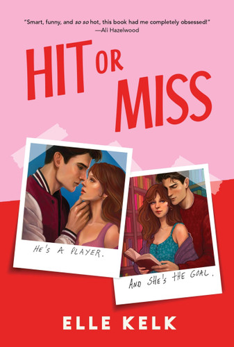 Hit or Miss: A Novel book cover by Elle Kelk