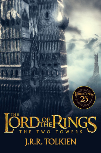 The Two Towers 25th Anniversary [Movie tie-in]: Being the Second Part of The Lord of the Rings book cover by J.R.R. Tolkien