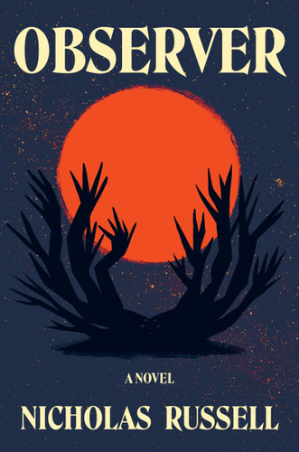 Observer: A Novel book cover by Nicholas Russell